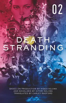 Death Stranding - Death Stranding: Oficjalna nowelizacja - Tom 2 - Death Stranding - Death Stranding: The Official Novelization - Volume 2