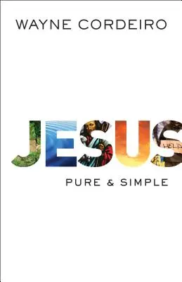 Jezus: Czysty i prosty - Jesus: Pure & Simple