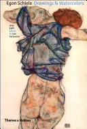 Egon Schiele: Rysunki i akwarele - Egon Schiele: Drawings and Watercolors