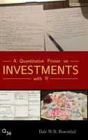 Ilościowy elementarz inwestycji z R - A Quantitative Primer on Investments with R