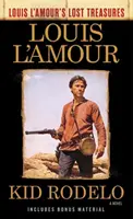 Kid Rodelo (Zaginione skarby Louisa l'Amoura) - Kid Rodelo (Louis l'Amour's Lost Treasures)