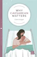 Dlaczego cesarskie cięcie ma znaczenie - Why Caesarean Matters
