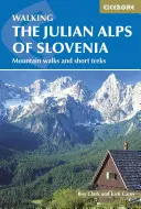 Alpy Julijskie w Słowenii - The Julian Alps of Slovenia