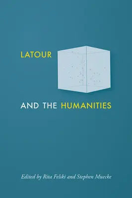 LaTour i nauki humanistyczne - LaTour and the Humanities