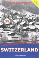 Życie i praca w Szwajcarii: Podręcznik przetrwania - Living and Working in Switzerland: A Survial Handbook