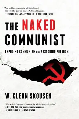 Nagi komunista: Demaskowanie komunizmu i przywracanie wolności - The Naked Communist: Exposing Communism and Restoring Freedom