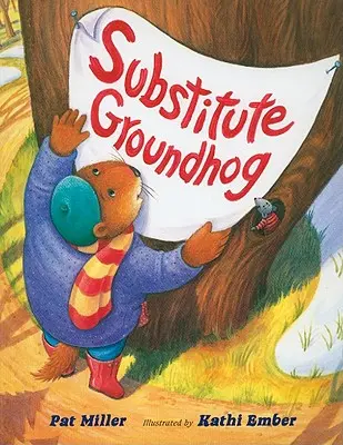 Zastępczy świstak - Substitute Groundhog