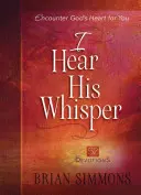 Słyszę Jego szept: 52 nabożeństwa - I Hear His Whisper: 52 Devotions