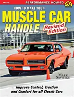 How to Make Your Muscle Car Handle: Wydanie poprawione - How to Make Your Muscle Car Handle: Revised Edition