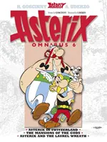 Asterix: Asterix Omnibus 6 - Asterix w Szwajcarii, Posiadłości bogów, Asterix i wieniec laurowy - Asterix: Asterix Omnibus 6 - Asterix in Switzerland, The Mansions of The Gods, Asterix and The Laurel Wreath