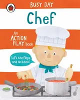 Pracowity dzień: Szef kuchni - książka z grą akcji - Busy Day: Chef - An action play book