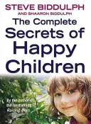 Kompletne sekrety szczęśliwych dzieci - Complete Secrets of Happy Children