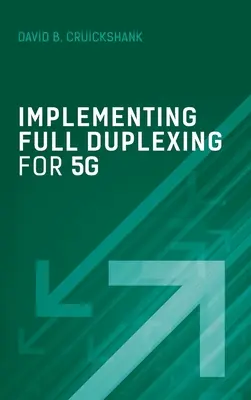 Wdrażanie pełnego dupleksu dla 5G - Implementing Full Duplexing for 5G