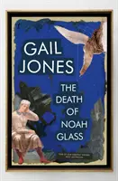 Śmierć Noah Glassa - The Death of Noah Glass