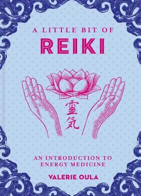 Trochę Reiki, 15: Wprowadzenie do medycyny energetycznej - A Little Bit of Reiki, 15: An Introduction to Energy Medicine