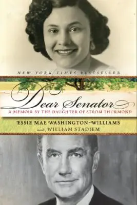 Drogi Senatorze: Wspomnienie córki Stroma Thurmonda - Dear Senator: A Memoir by the Daughter of Strom Thurmond