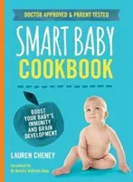 Smart Baby Cookbook - Zwiększ odporność i rozwój mózgu swojego dziecka - Smart Baby Cookbook - Boost your baby's immunity and brain development