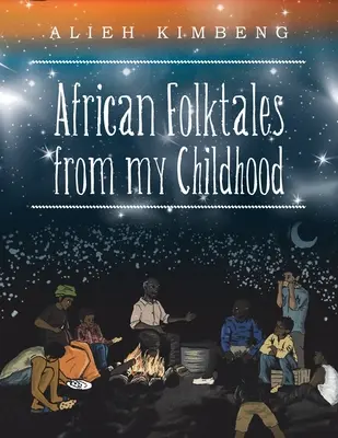 Afrykańskie bajki z dzieciństwa - African Folktales from My Childhood