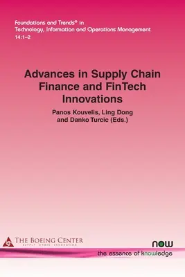 Postępy w finansowaniu łańcucha dostaw i innowacje FinTech - Advances in Supply Chain Finance and FinTech Innovations