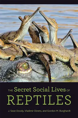 Sekretne życie społeczne gadów - The Secret Social Lives of Reptiles