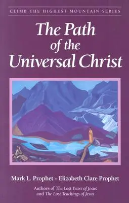 Ścieżka uniwersalnego Chrystusa - The Path of the Universal Christ