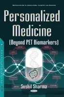 Medycyna spersonalizowana (poza biomarkerami PET) - Personalized Medicine (Beyond PET Biomarkers)