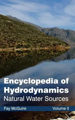 Encyklopedia hydrodynamiki: Tom II (Naturalne źródła wody) - Encyclopedia of Hydrodynamics: Volume II (Natural Water Sources)