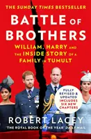 Bitwa braci - William, Harry i wewnętrzna historia rodziny w opałach - Battle of Brothers - William, Harry and the Inside Story of a Family in Tumult