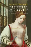 Pożegnanie ze światem: Historia samobójstwa - Farewell to the World: A History of Suicide