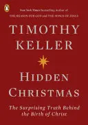 Ukryte Boże Narodzenie: Zaskakująca prawda o narodzinach Chrystusa - Hidden Christmas: The Surprising Truth Behind the Birth of Christ