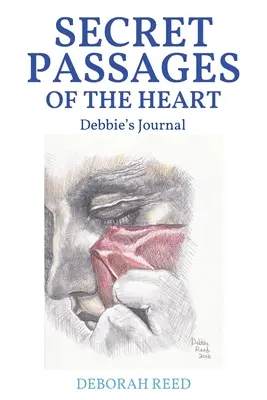 Sekretne przejścia serca: Dziennik Debbie - Secret Passages of the Heart: Debbie's Journal