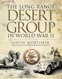 Pustynna Grupa Dalekiego Zasięgu w II wojnie światowej - The Long Range Desert Group in World War II