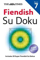 The Times: Fiendish Su Doku, Księga 7 - The Times: Fiendish Su Doku, Book 7