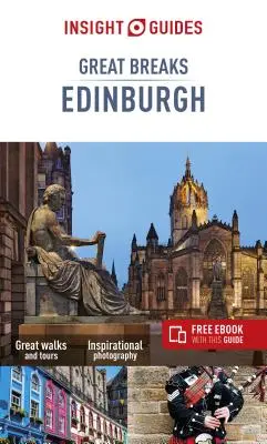 Insight Guides Great Breaks Edinburgh (przewodnik turystyczny z darmowym ebookiem) - Insight Guides Great Breaks Edinburgh (Travel Guide with Free Ebook)