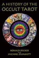 Historia okultystycznego tarota - History of the Occult Tarot