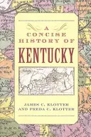 Zwięzła historia Kentucky - A Concise History of Kentucky