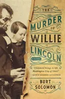 Morderstwo Williego Lincolna - The Murder of Willie Lincoln