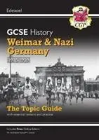 Nowa klasa 9-1 GCSE History Edexcel Przewodnik tematyczny - Weimar i nazistowskie Niemcy, 1918-39 - New Grade 9-1 GCSE History Edexcel Topic Guide - Weimar and Nazi Germany, 1918-39