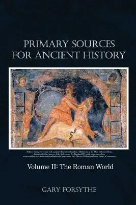 Podstawowe źródła do historii starożytnej: Volume II: The Roman World - Primary Sources for Ancient History: Volume II: The Roman World