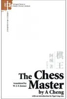 The Chess Master: (Wydanie dwujęzyczne chińsko-angielskie) - The Chess Master: (Chinese-English Bilingual Edition)