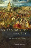 Metamorfozy miasta: O dynamice Zachodu - Metamorphoses of the City: On the Western Dynamic