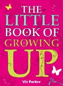 Mała księga dorastania - Little Book of Growing Up