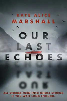 Nasze ostatnie echa - Our Last Echoes