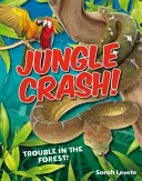 Jungle Crash! - Wiek 6-7 lat, przeciętni czytelnicy - Jungle Crash! - Age 6-7, average readers