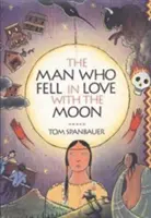 Człowiek, który zakochał się w księżycu - The Man Who Fell in Love with the Moon
