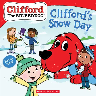 Śnieżny dzień Clifforda (Clifford the Big Red Dog Storybook) - Clifford's Snow Day (Clifford the Big Red Dog Storybook)