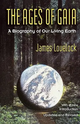 Wieki Gai: Biografia naszej żyjącej Ziemi - Ages of Gaia: A Biography of Our Living Earth