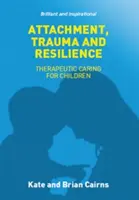 Przywiązanie, trauma i odporność - Attachment, Trauma and Resilience