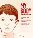 Moje ciało: wyjaśnione i zilustrowane - My Body: Explained and Illustrated