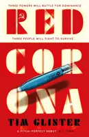 Red Corona - A Richard Knox Spy Thriller: „Thriller o prawdziwej ambicji i zasięgu”. Lucie Whitehouse - Red Corona - A Richard Knox Spy Thriller: 'A thriller of true ambition and scope.' Lucie Whitehouse